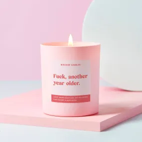 F*ck Another Year Older Candle - Midnight Queen